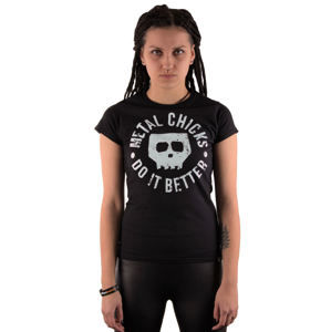 tričko hardcore METAL CHICKS DO IT BETTER Skull černá