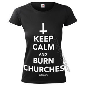 tričko hardcore AMENOMEN KEEP CALM AND BURN CHURCHES černá XL