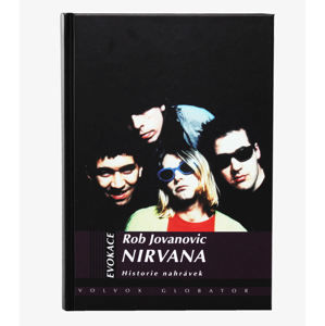 kniha Nirvana - Historie nahrávek - Rob Jovanovic