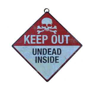cedule Keep Out- Undead Inside - D2685G6