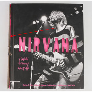 kniha Nirvana - Kompletní ilustrovaná monografie - Charles R. Cross - POŠKOZENÁ - MA172