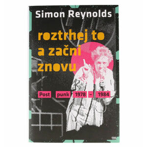 kniha Roztrhej to a začni znovu - Simon Reynolds - KOS033